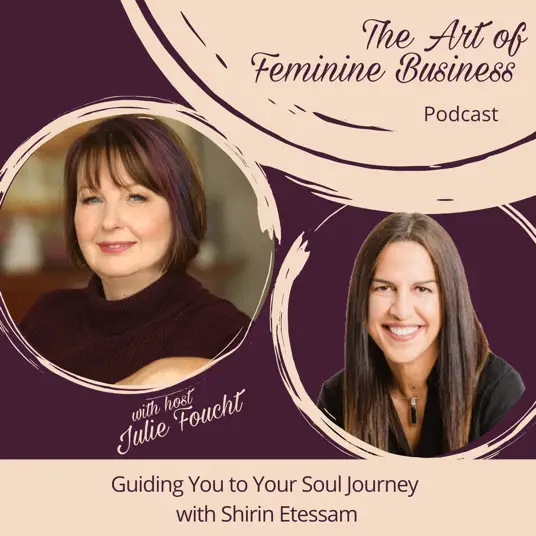 The Art of Feminine Business with Julie Foucht