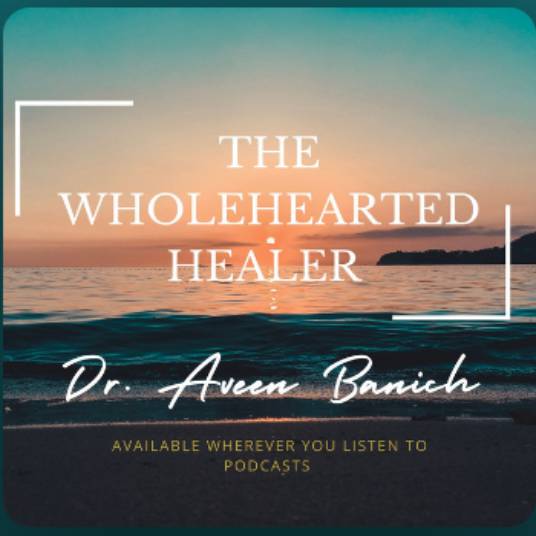The WholeHearted Healer